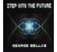 George Bellas Step Into The Future (CD) Album
