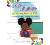 Bella's Journey: A Coloring Book for Kids