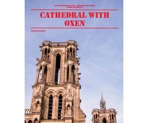 Bellavoine Garcia Hennequin cathedral with oxen (Tascabile)