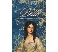 Belle: A Pride & Prejudice Variation