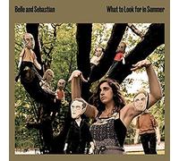 Belle and Sebastian What to Look for in Summer (CD) Album