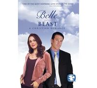 Belle and the Beast: A Christian Romance (DVD) Elizabeth Joelle Everest Bishop