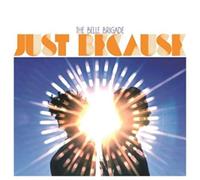Belle Brigade - Just Because