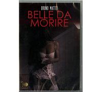Belle Da Morire