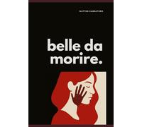 Belle da morire