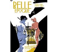 Belle Époque. Ediz. deluxe