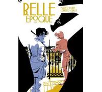 Belle Époque. Ediz. deluxe