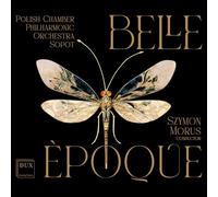 Belle Epoque/Musique pour Orchestre de Chambre