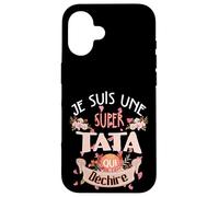 Belle idee cadeau Je suis une super TATA qui déchire Custodia per iPhone 16