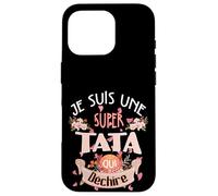 Belle idee cadeau Je suis une super TATA qui déchire Custodia per iPhone 16 Pro