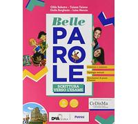 Belle parole. Con scrittura verso l'esame. Per la Scuola media. Con e-book. Con espansione online