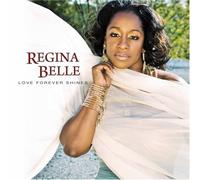 Belle, Regina - Love Forever Shines