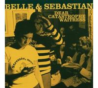 BELLE & SEBASTIAN - DEAR CATASTROPHE WAITRESS