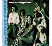 Belle Stars, The - Mockingbird