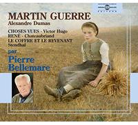Bellemare, Pierre - Alexandre Dumas Martin Guerre-Victor Hugo Choses V