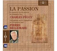 Bellemare, Pierre - La Passion-Charles Peguy