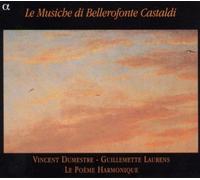 Guillemette Laurens / Le Poeme Harmonique – Le Musiche di Bellerofonte Castaldi – CD – Alpha