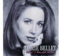 Bellet, Marie - What I Wanted To Say