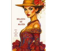 BELLEZA DE MUJER: Libro de colorear para adultos