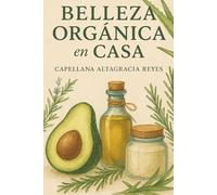 Belleza Organica en Casa