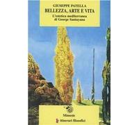 Bellezza, arte, vita. L'estetica mediterranea di George Santayana
