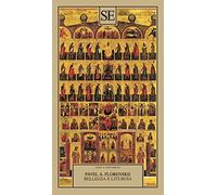 Bellezza e liturgia. Scritti su cristianesimo e cultura