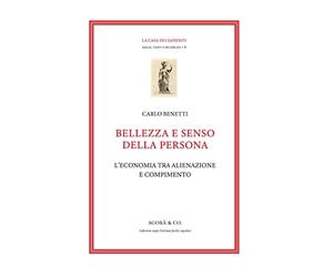 Bellezza e senso della persona. L’economia tra alienazione e compimento