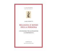 Bellezza e senso della persona. L'economia tra alienazione e compimento