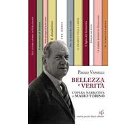 Bellezza e verità. L'opera narrativa di Mario Tobino