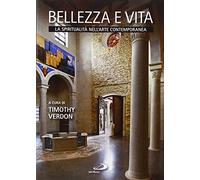 Bellezza e vita. La spiritualità nell'arte contemporanea