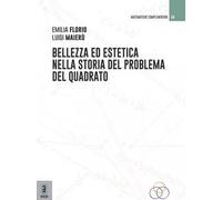 Bellezza ed estetica nella storia del problema del quadrato
