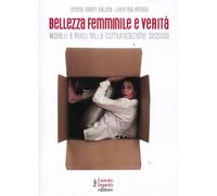 Bellezza femminile e verità. Modelli e ruoli nella comunicazione sessista ...