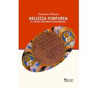 Bellezza purpurea. Il Codex Purpureus Rossanensis