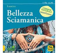 Bellezza sciamanica