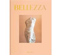 Bellezza. When beauty meets hand picked art. Ediz. italiana e inglese