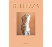 Bellezza. When beauty meets hand picked art. Ediz. multilingue