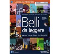 Belli da leggere. Con Competenze per la scuola e la cittadinanza. Con Imparafacile. Con Libro liquido. Con Didastore. Per le Scuole superiori. Con ebook. Con espansione online