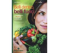 Belli dentro, belli fuori