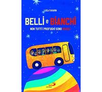 Belli e bianchi. Non tutti i profughi sono uguali