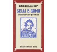 Belli e Roma. Tra carnevale e Quaresima