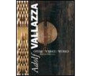 Belli,Gabriella. - Adolf Vallazza. OpereWerkeWorks.