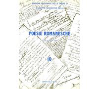 Belli,Giuseppe Gioacchino. - Poesie Romanesche. Vol.X.