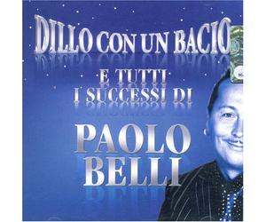 Belli Paolo - Dillo Con Un Bacio