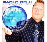 Belli Paolo – Un Mondo Di...Belli – Edel