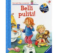 Belli puliti! Ediz. a colori