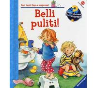 Belli puliti! Ediz. a colori