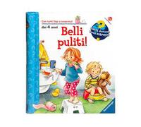 Belli puliti! Ediz. illustrata