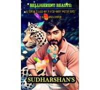 Belligerent Beasts: A True Tale of A Face-off With The Fabulous Four