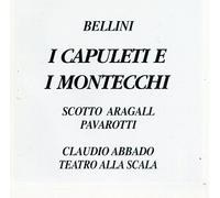 Bellini - I Capuleti E I Montecchi
