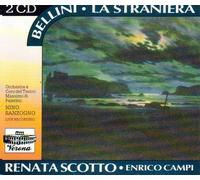 Bellini: La Straniera by Bellini, Renata Scotto, Enrico Campi, Elena Zilio, Renato Cioni, Montserrat Caba (1993-10-28)
